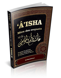 Aisha - Mère des Croyants - Edition Al Haramayn