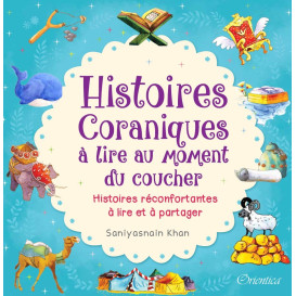 Mon Premier Coran Livre d'Histoires - Couverture Souple - Edition Orientica