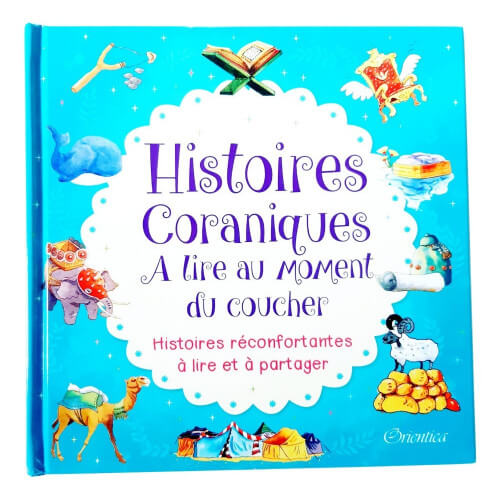 Mon Premier Coran Livre d'Histoires - Couverture Souple - Edition Orientica