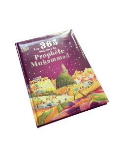 Les 365 Histoires du Prophète Muhammad - Edition Goodword et Orientica