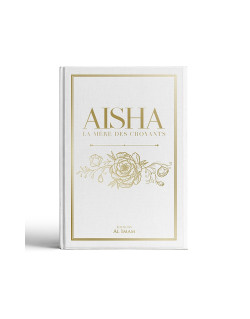 Aisha la Mère des Croyants - Comité de Recherche d’Arabie Saoudite - Edition Al Imam