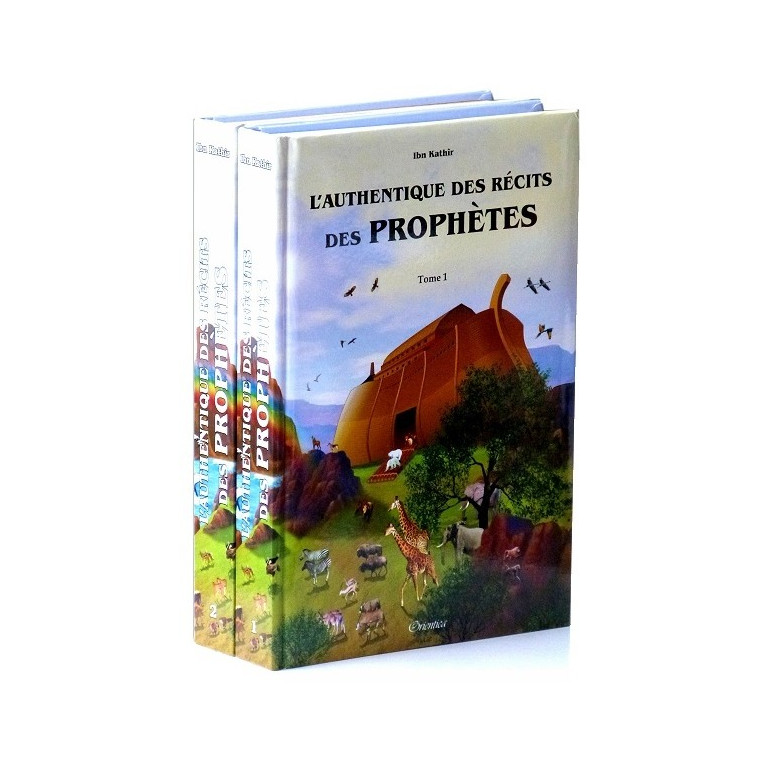 L'Authentique des Récits des Prophètes en 2 Tomes - Histoires Illustrées - Version Cartonnée de Luxe - Edition Orientica