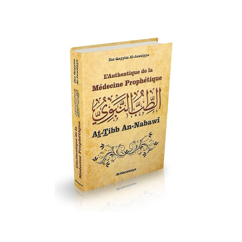 L'Authentique de la Médecine Prophétique (Sahîh At-Tibb An-Nabawî) - Edition Orientica et Al Haramayn