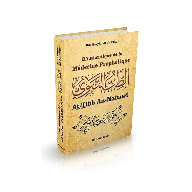 L'Authentique de la Médecine Prophétique (Sahîh At-Tibb An-Nabawî) - Edition Orientica et Al Haramayn