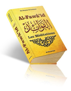 Les Méditations (Al-Fawâ'id d'Ibn Al-Qayyim Al-Jawziyya) - Al Fawaid - Edition Orientica et Al Haramayn