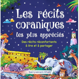  Les Récits Coraniques les Plus Appréciés - Des Récit Réconfortants à Lire et à Partager - Edition Goodword - Edition Orientica