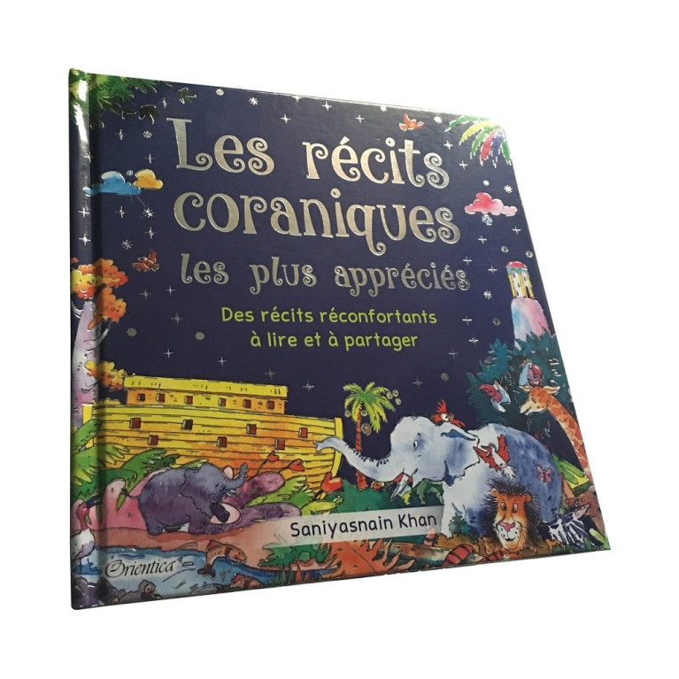  Les Récits Coraniques les Plus Appréciés - Des Récit Réconfortants à Lire et à Partager - Edition Goodword - Edition Orientica