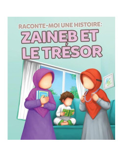 Raconte Moi une Histoire : Zaineb et le Trésor - Edition Muslim Kid