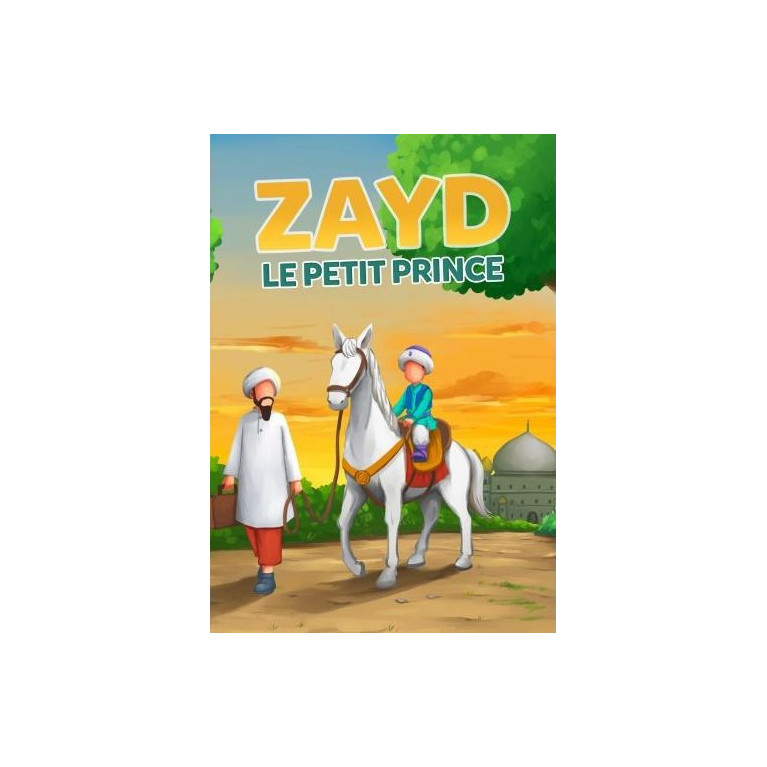 Zayd : Le Petit Prince - Edition Muslim Kid