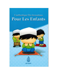 L'authentique des invocations pour les enfants