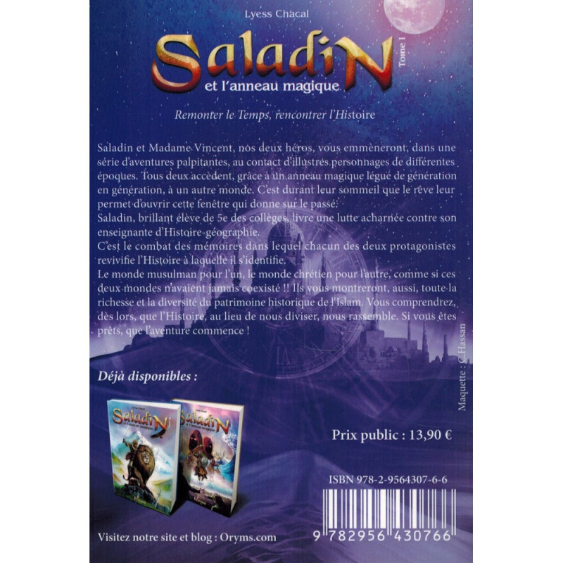Saladin et l'anneau magique - Tome 1 - Remonter le Temps, Rencontrer l'Histoire - Lyess Chacal - Oryms
