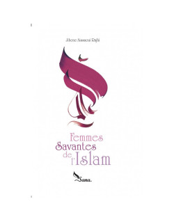 Femmes Savantes de l'Islam, de Jihene Aissaoui Rajhi - Edition Sana