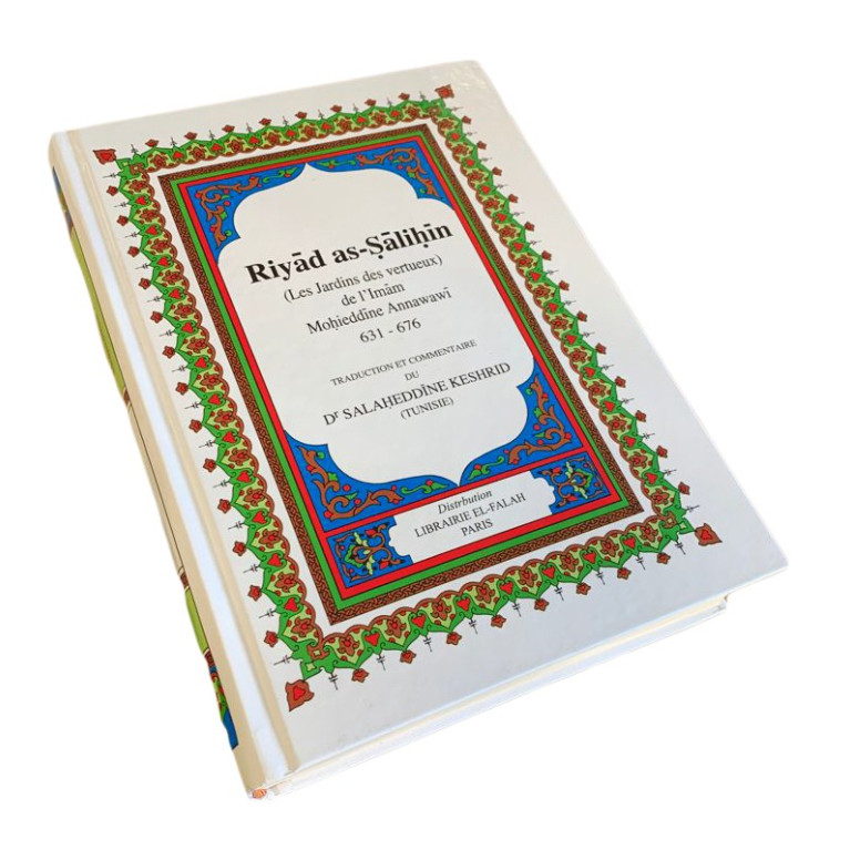 Riyad As Salihin - L'Imam An-Nawawi - GRAND Format - Salaheddine Kechrid - Edition El Falah