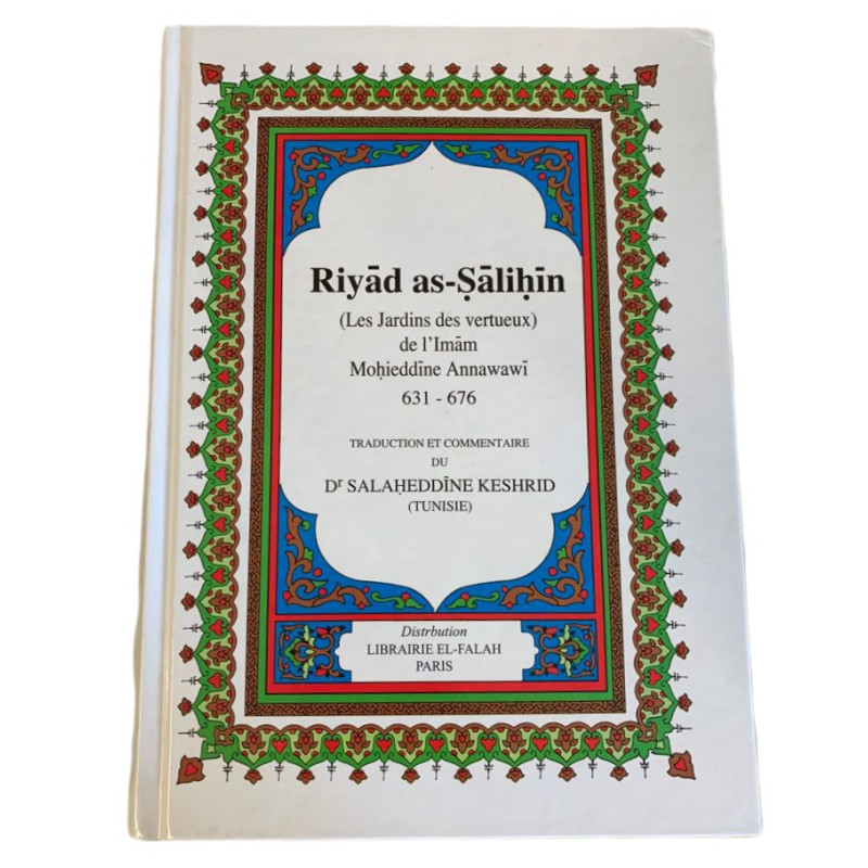 Riyad As Salihin - L'Imam An-Nawawi - GRAND Format - Salaheddine Kechrid - Edition El Falah