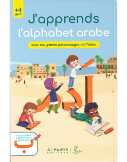 J'Apprends l'Alphabet Arabe Avec Les Grands Personnages de l'Islam - Edition Al Hadith