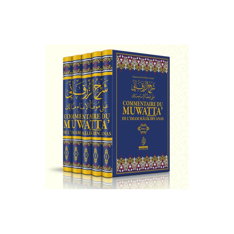 Commentaire du Muwatta de l’Imam Mâlik Ibn Anas Muhamed ‘Abd al-bâqî Az-Zurqânî - 5 Tomes - Edition Ennour - 5748