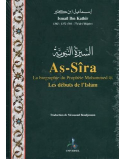 As-Sira - La Biographie du Prophète Mohammed - Ibn Kathir - Livre De Poche  - Edition Universelle