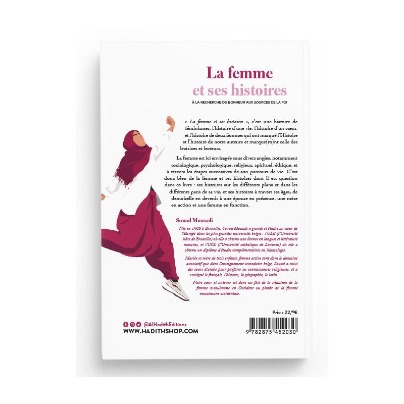 La Femme et ses Histoires à la Recherche du Bonheur aux Sources de la Foi - Souad Mossadi - Edition Al Hadith