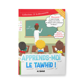Apprends-moi le Tawhid - Al Qamar - Edition Al Qamar