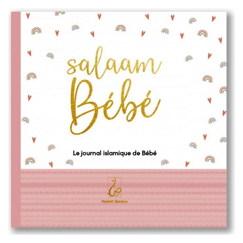 Salaam Bébé - Le Journal Islamique du Bébé - Version Rose - Edition Hadieth Benelux