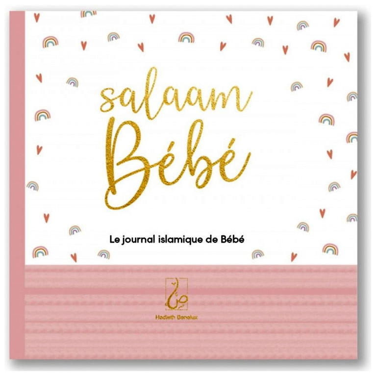 Salaam Bébé - Le Journal Islamique du Bébé - Version Rose - Edition Hadieth Benelux