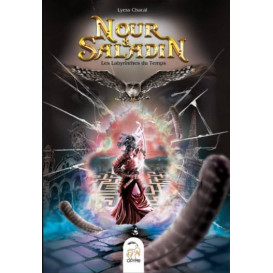 Nour et Saladin, Les labyrinthes du Temps - Tome 4 - Lyess Chacal - Oryms