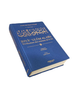 Vivification des Sciences de la Foi - Abrégé de Ihya 'ulum Al din- Edition Héritage