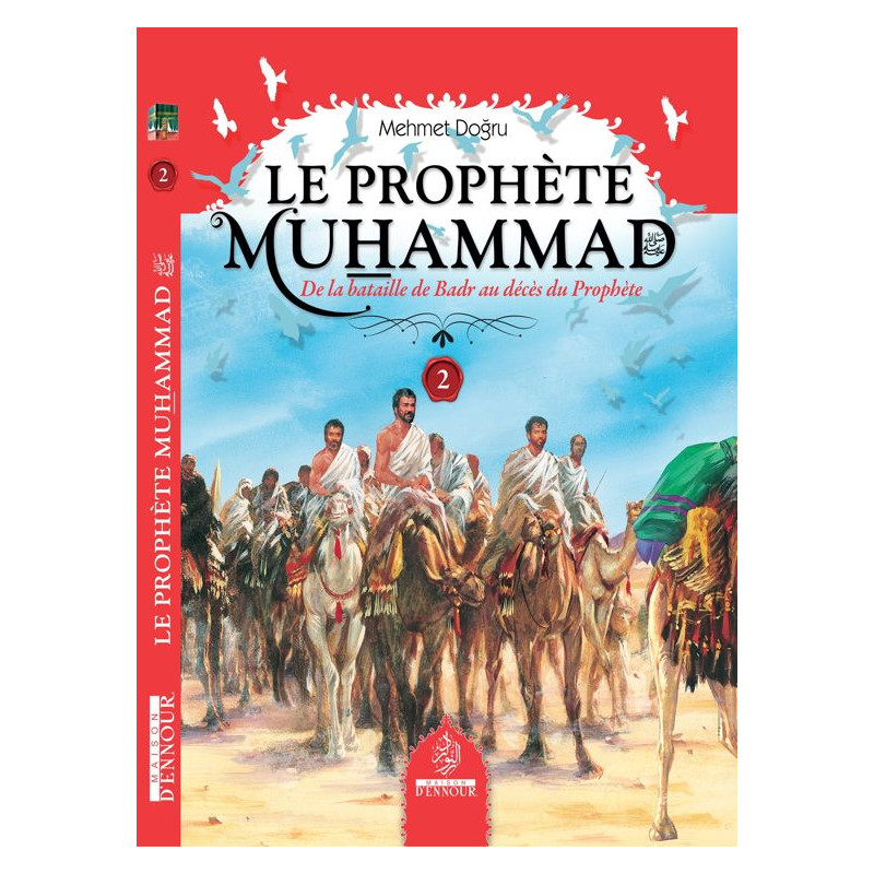 Le Prophète Muhammad N°2 - Mehmet Dogru - Edition Maison d'Ennour