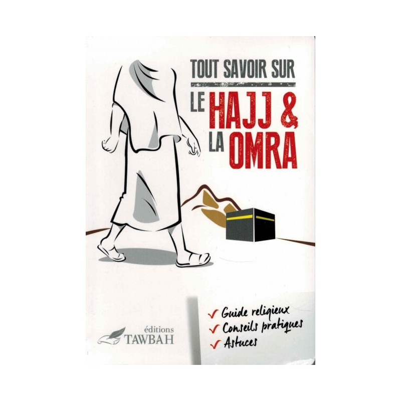 Tout savoir sur le hajj & la omra