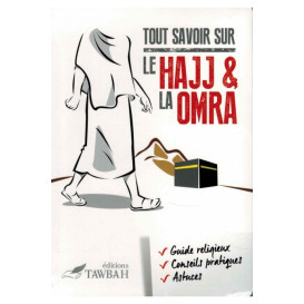 Tout savoir sur le hajj & la omra