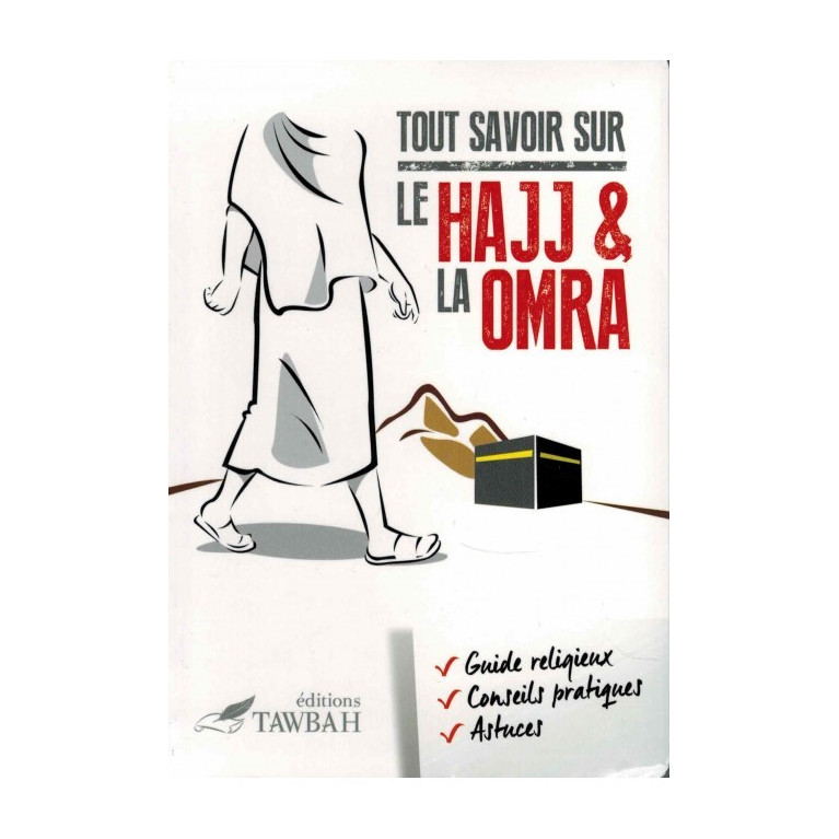 Tout savoir sur le hajj & la omra