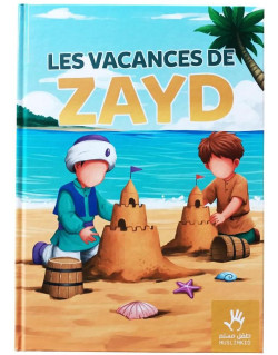 Les Vacances de ZAYD - Edition Muslim Kid