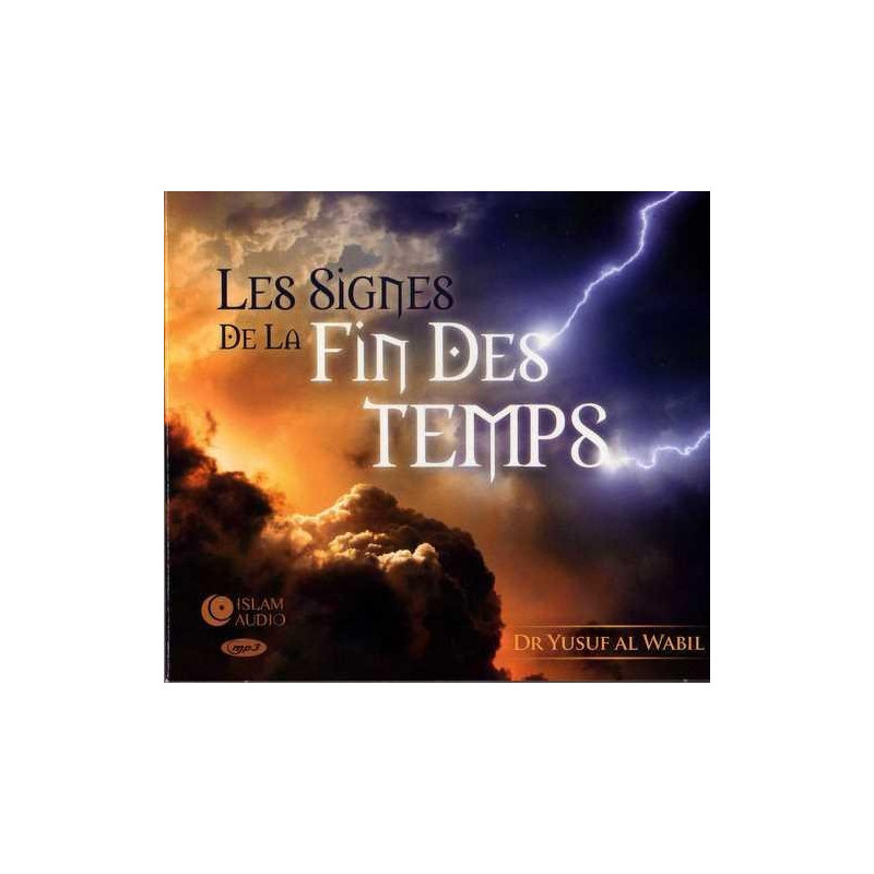 MP3 - Les Signes De La Fin Des Temps - Islam Audio