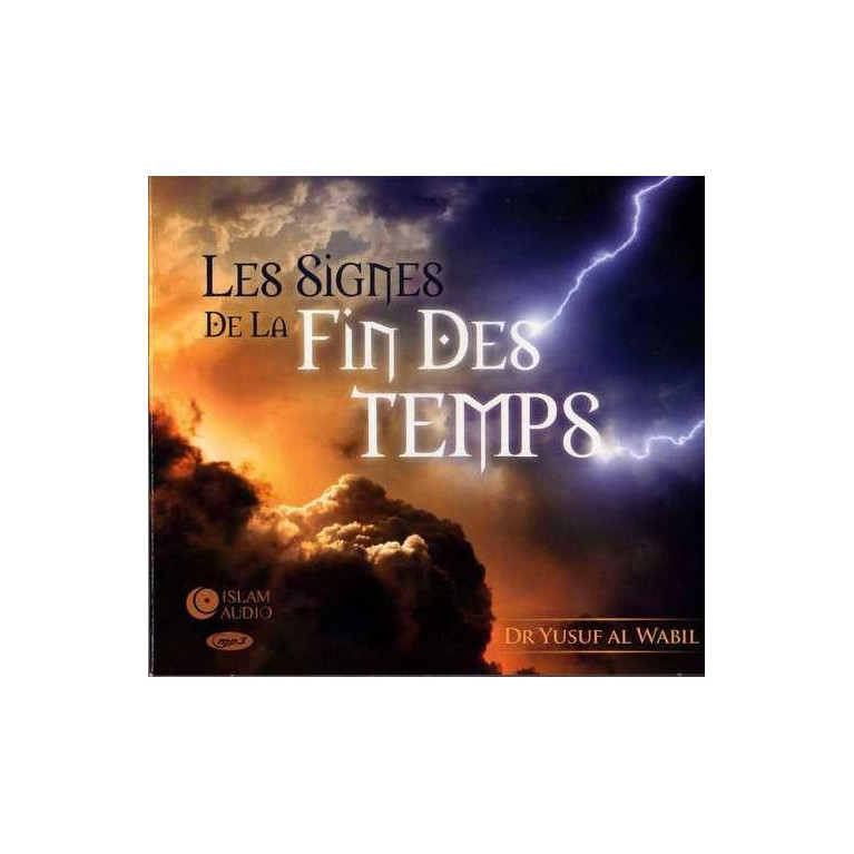 MP3 - Les Signes De La Fin Des Temps - Islam Audio