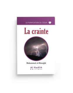 La Crainte - Muhammad Al - Munajjid - Edition Al Hadith