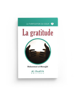 La Gratitude - Muhammad Al - Munajjid - Edition Al Hadith