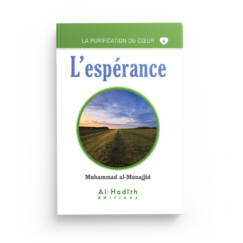 L'Esperance - Muhammad Al - Munajjid - Edition Al Hadith