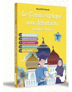 Le Coran Expliqué aux Débutants - Chapitre AMMA Tome 2 - Edition Maison d'Ennour