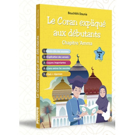 Le Coran Expliqué aux Débutants - Chapitre AMMA Tome 2 - Edition Maison d'Ennour