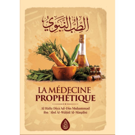 La Médecine Prophétique - Al Hafiz Al-Maqdisi - Edition Ibn Badis