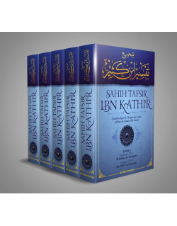 Sahîh Tafsîr : L'Authentique de l'Exégèse d'Ibn Kathîr - Sahîh Tafsîr Ibn Kathîr - 5 volumes - Édition Al Haramayn