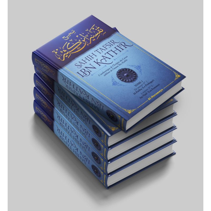 L'Authentique de l'Exégèse d'Ibn Kathîr - Sahîh Tafsîr Ibn Kathîr - 5 volumes - Éditions Tawbah