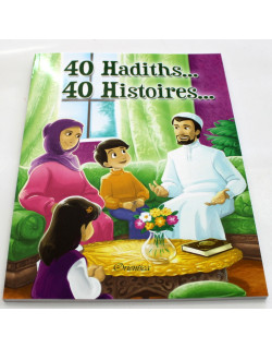 40 Hadiths et 40 Histoires ... - Version Souple - Edition Orientica