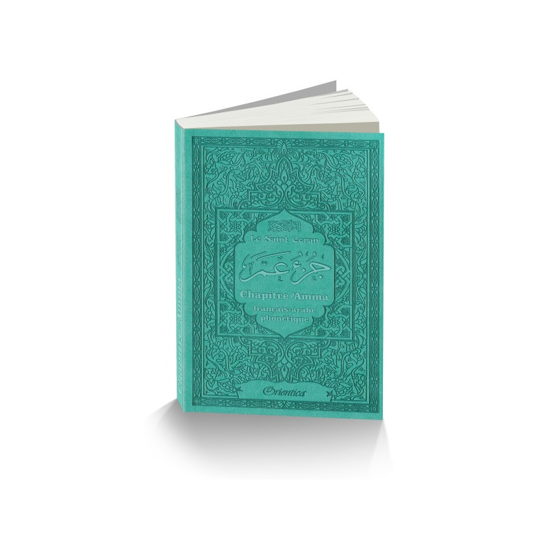 Le Saint Coran - Chapitre Amma (Jouz' 'Ammâ) Français-Arabe-Phonétique - Couverture Noir - Edition Orientica