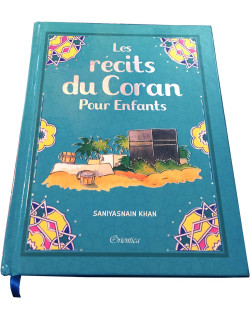 Récits du Coran pour Enfants - Saniyasnain Khan - Edition Good Word et Orientica