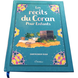 Récits du Coran pour Enfants - Saniyasnain Khan - Edition Good Word et Orientica