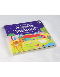 Les Aventures du Prophète Yoûssouf - Livre avec Pages Cartonnées - Histoires Coraniques pour les Enfants - Edition Goodword et