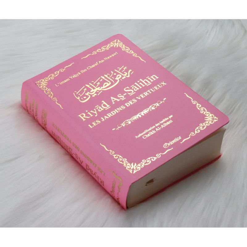 Riyâd As-Salihine de l'Imam Al Nawawi - Rose Clair - De Poche - Les Jardins des Vertus - Edition Orientica