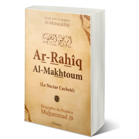 Le Nectar Cacheté - Version Couverture Souple - Ar Rahiq Al Makhtum - Biographie Du Prophète Muhammad- Edition Orientica
