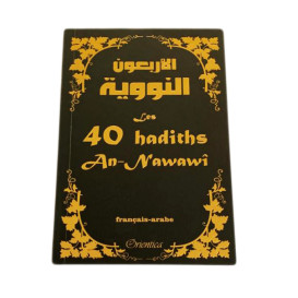 Les 40 Hadiths An-Nawawi - Blanc et Dorée- Français et Arabe - Edition Orientica